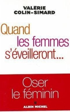 Quand Les Femmes S'Eveilleront... - Colin-Simard, Valerie