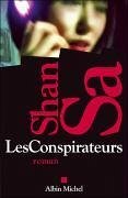 Conspirateurs (Les) - Shan, Sa