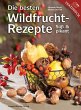 Die besten Wildfruchtrezepte - Bild 1