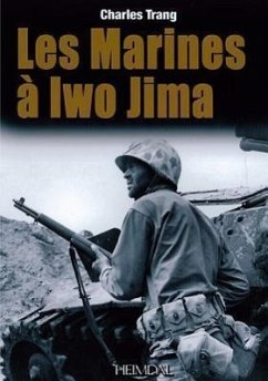 Marines À Iwo Jima - Trang, Charles