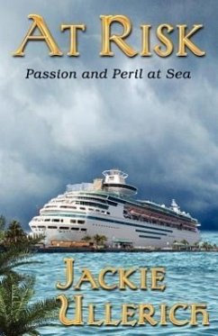 At Risk: Passion and Peril at Sea - Ullerich, Jackie