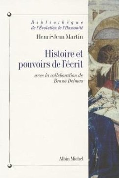 Histoire Et Pouvoirs de L'Ecrit - Martin, Henri-Jean
