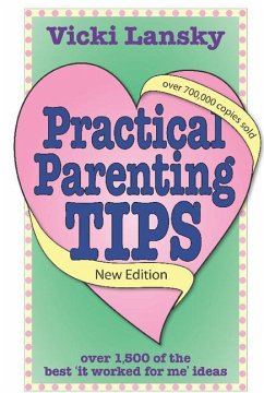 Practical Parenting Tips - Lansky, Vicki