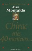 Chirac Et Les 40 Menteurs...