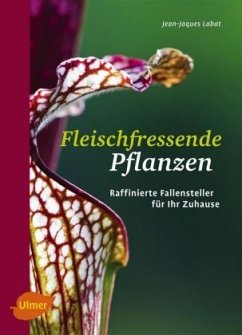 Fleischfressende Pflanzen - Labat, Jean-Jacques