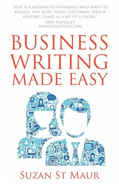 Business Writing Made Easy - St Maur, Suzan
