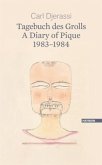 Tagebuch des Grolls 1983-1984. A Diary of Pique 1983-1984