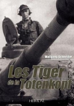 Les Tiger de la Totenkopf - Schneider, Wolfgang