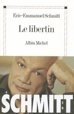 Libertin (Le) - Schmitt, Eric-Emmanuel