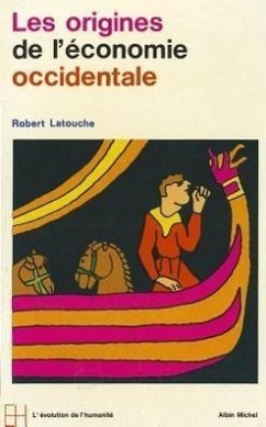 Origines de L'Economie Occidentale, Ive-XIE Siecle (Les) - Latouche, Robert