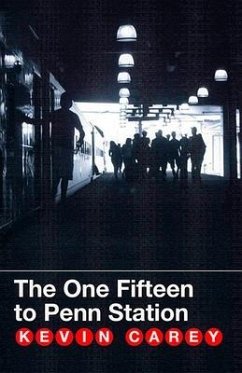 The One Fifteen to Penn Station - Carey, Kevin