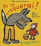 Je Te Croquerai ! - Mes Contes Favoris