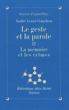 Geste Et La Parole - Tome 2 (Le) - Leroi-Gourhan, Andre