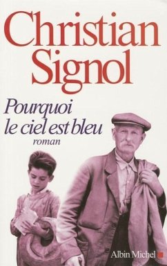 Pourquoi Le Ciel Est Bleu - Signol, Christian