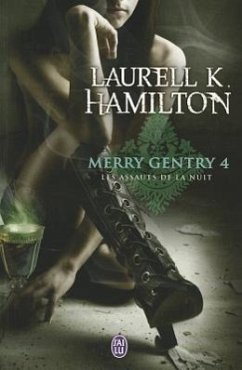 Merry Gentry - 4 - Les Assauts de La Nui - Hamilton, Laurell K.