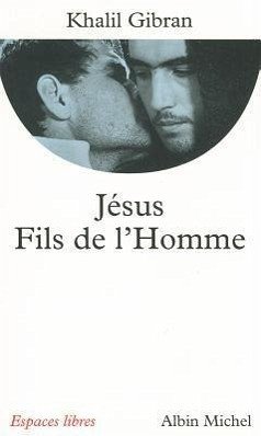 Jesus, Fils de L'Homme - Gibran, Kahlil