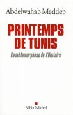 Printemps de Tunis: La Métamorphose de l'Histoire