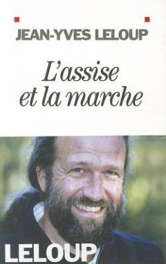 L'Assise Et La Marche - Leloup, Jean-Yves