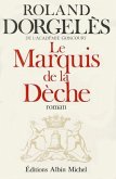 Marquis de La Deche (Le)