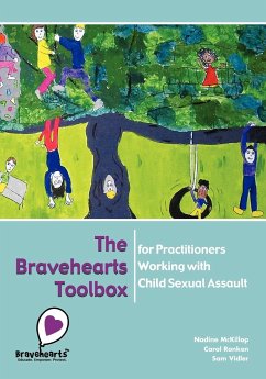 The Bravehearts Toolbox for Practitioners Working with Sexual Assault - McKillop, Nadine