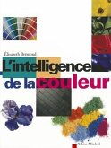 Intelligence de La Couleur (L')