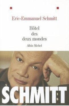 Hotel Des Deux Mondes - Schmitt, Eric-Emmanuel