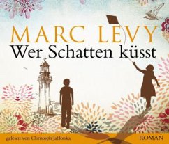 Wer Schatten küsst, 4 Audio-CDs - Levy, Marc