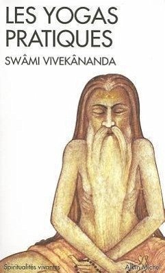 Yogas Pratiques (Les) - Vivekananda, Swami