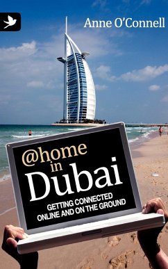 @Home in Dubai - Getting Connected Online and on the Ground - O' Connell, Anne Louise