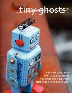 Tiny Ghosts: The Best Thing That Ever Happened to Me - Peloso, Dominic