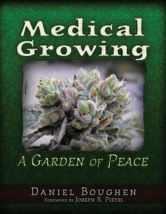 Medical Growing: A Garden of Peace - Boughen, Daniel