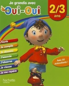 Je Grandis Avec Oui-Oui / 2-3 ANS - Collective