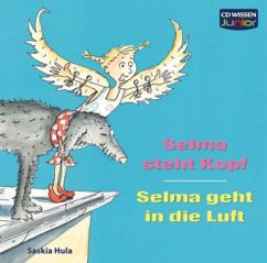 Selma steht Kopf / Selma geht in die Luft, 1 Audio-CD - Hula, Saskia