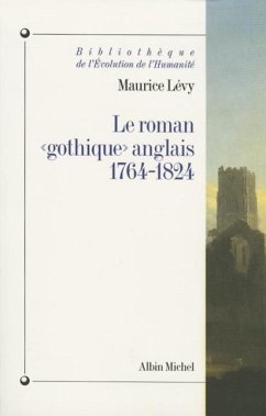 Roman Gothique Anglais, 1764-1824 (Le) - Levy, Maurice
