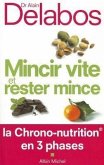 Mincir Vite Et Rester Mince: La Chrono-Nutrition En 3 Phases