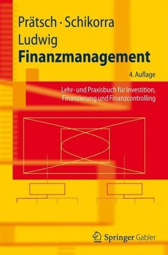 Finanzmanagement - Prätsch, Joachim;Schikorra, Uwe;Ludwig, Eberhard