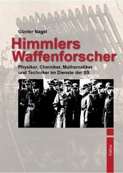 Himmlers Waffenforscher - Nagel, Günter