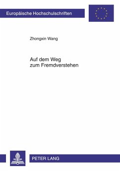 Auf dem Weg zum Fremdverstehen - Wang, Zhongxin