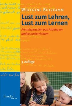 Lust zum Lehren, Lust zum Lernen - Butzkamm, Wolfgang