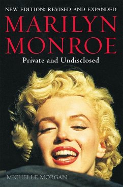 Marilyn Monroe: Private and Undisclosed - Morgan, Michelle