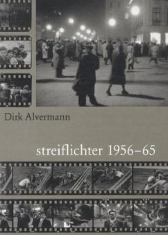 Streiflichter 1956-65 - Alvermann, Dirk