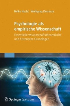Psychologie als empirische Wissenschaft - Desnizza, Wolfgang;Hecht, Heiko