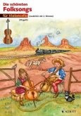 Die schönsten Folksongs, für 1-2 Violoncelli
