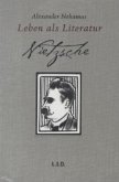Nietzsche. Leben als Literatur