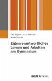 Eigenverantwortliches Lernen und Arbeiten am Gymnasium