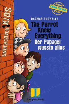 The Parrot Knew Everything - Der Papagei wusste alles - Puchalla, Dagmar