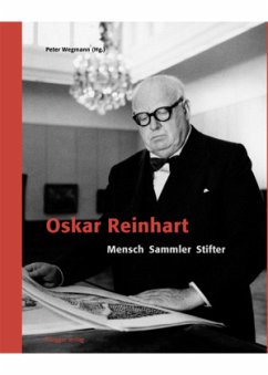 Oskar Reinhart - Wegmann, Peter;Bernhard, Roberto;Frehner, Matthias