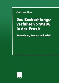 Das Beobachtungsverfahren SYMLOG in der Praxis - Marx, Christine