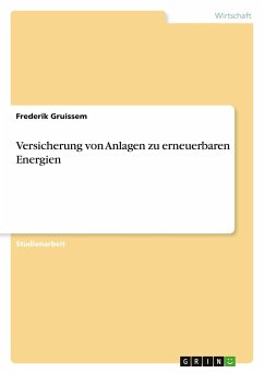 Versicherung von Anlagen zu erneuerbaren Energien - Gruissem, Frederik