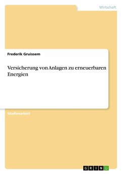 Versicherung von Anlagen zu erneuerbaren Energien (German Edition)